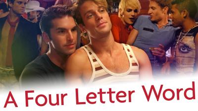 A Four Letter Word (2007) [Gay Themed Movie]