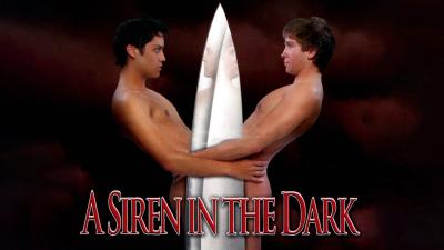 A Siren in the Dark (2009) [Gay Themed Movie]