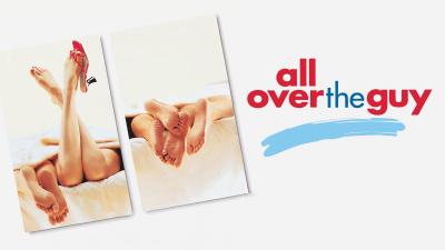 All Over the Guy (2001) [Gay Themed Movie]