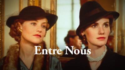 Entre Nous (1983) [Gay Themed Movie]