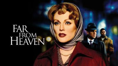 Far from Heaven (2002) [Gay Themed Movie]