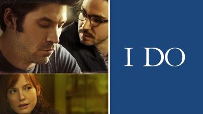 I Do (2013) [Gay Themed Movie]