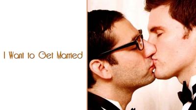 I Want to Get Married (2011) [Gay Themed Movie]