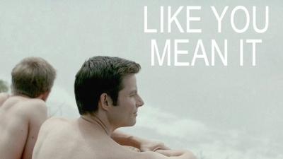 Like You Mean It (2015) [Gay Themed Movie]