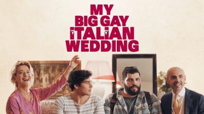 My Big Gay Italian Wedding (2018) [Gay Themed Movie]