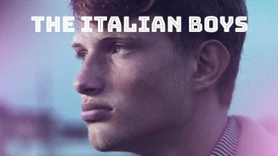 The Italian Boys (2020) [Gay Themed Movie]