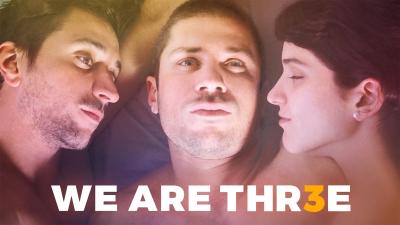 We Are Thr3e (2018) [Gay Themed Movie]