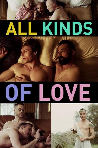 All Kinds of Love (2022) [Gay Themed Movie]