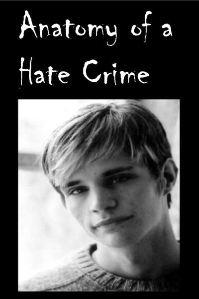 Anatomy of a Hate Crime (2001) [Gay Themed Movie]