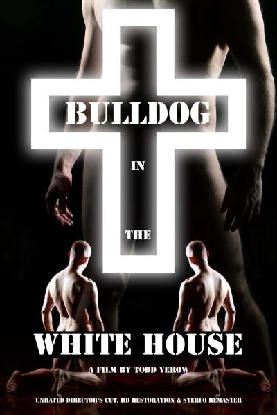 Bulldog in the White House (2006) [Gay Themed Movie]