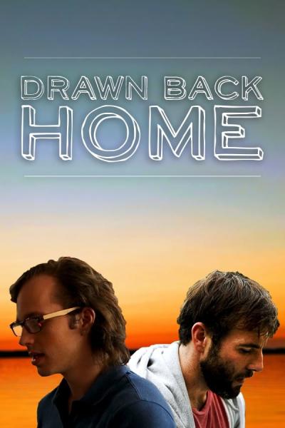 Drawn Back Home (2020) [Gay Themed Movie]