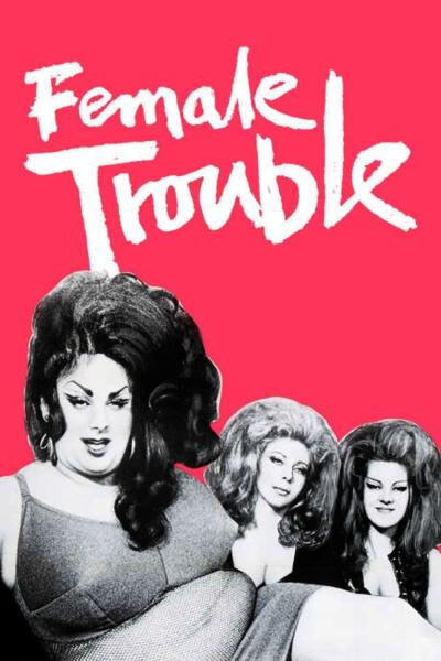 Female Trouble (1974) [Gay Themed Movie]