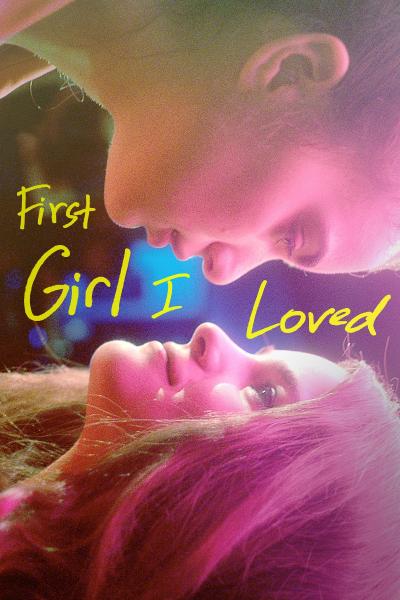 First Girl I Loved (2016) [Gay Themed Movie]