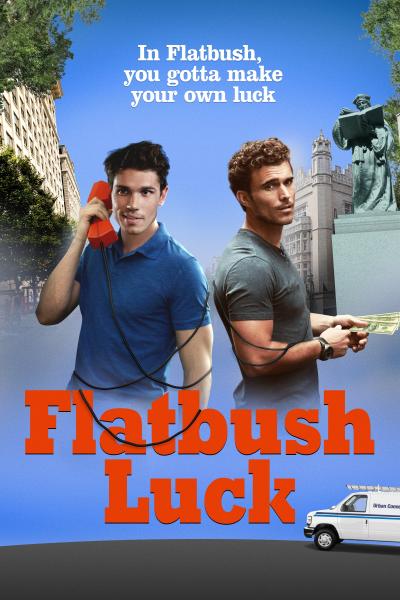 Flatbush Luck (2016) [Gay Themed Movie]