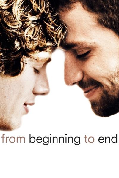 From Beginning to End (2009) [Gay Themed Movie]