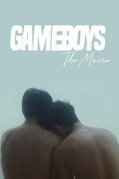 Gameboys: The Movie (2021) [Gay Themed Movie]