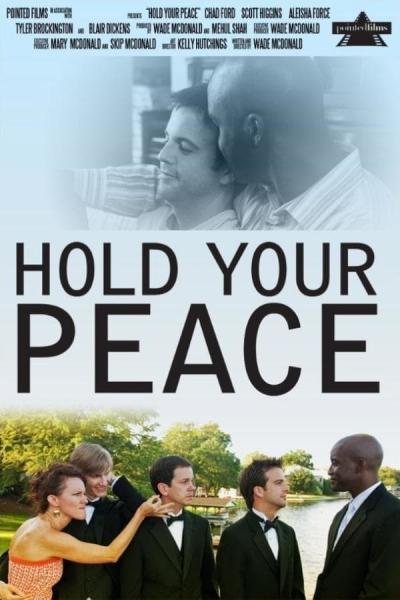 Hold Your Peace (2011) [Gay Themed Movie]