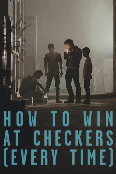 How to Win at Checkers (Every Time) (2015) [Gay Themed Movie]