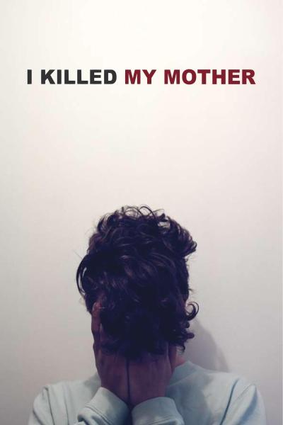 I Killed My Mother (2009) [Gay Themed Movie]