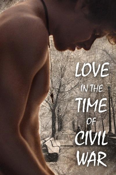 Love in the Time of Civil War (2014) [Gay Themed Movie]