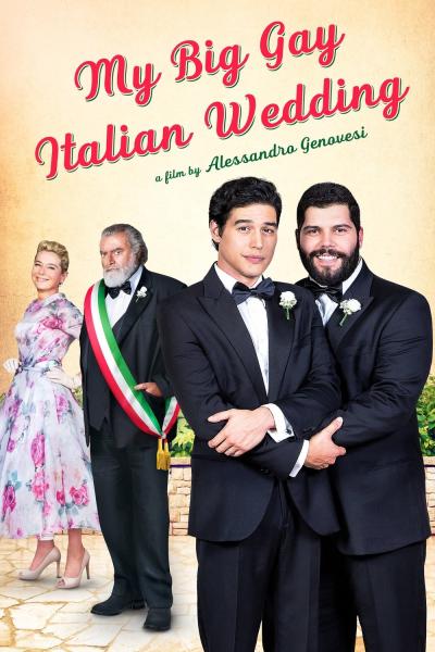 My Big Gay Italian Wedding (2018) [Gay Themed Movie]