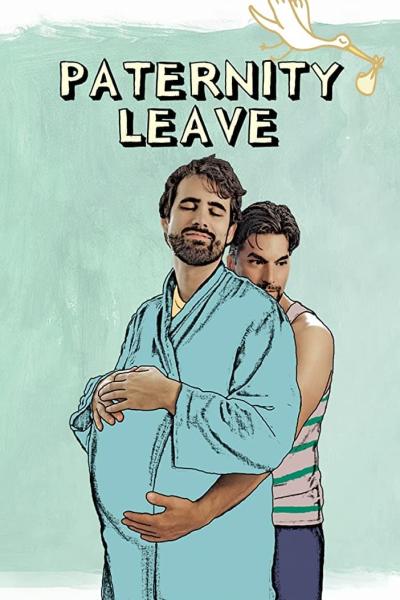 Paternity Leave (2015) [Gay Themed Movie]