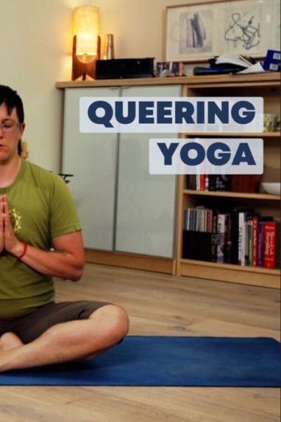 Queering Yoga (2021) [Gay Themed Movie]