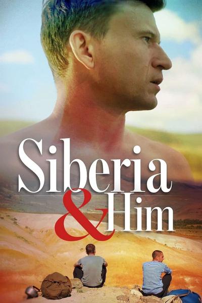 Siberia and Him (2019) [Gay Themed Movie]