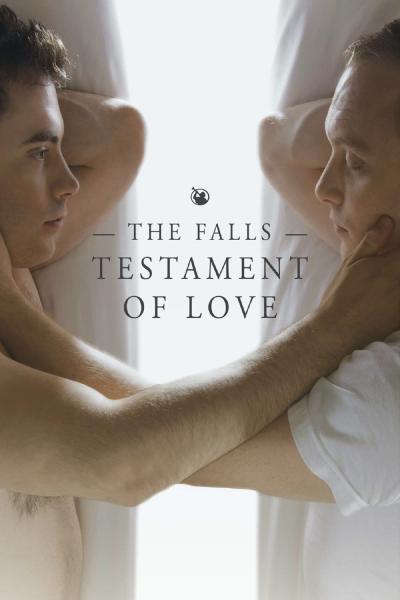 The Falls: Testament Of Love (2013) [Gay Themed Movie]