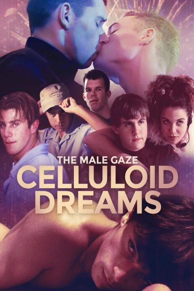 The Male Gaze: Celluloid Dreams (2021) [Gay Themed Movie]