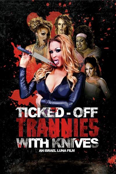 Ticked-Off Trannies with Knives (2010) [Gay Themed Movie]