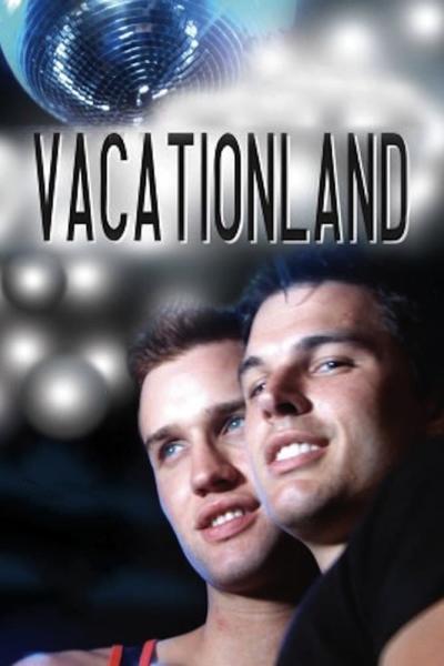 Vacationland (2006) [Gay Themed Movie]